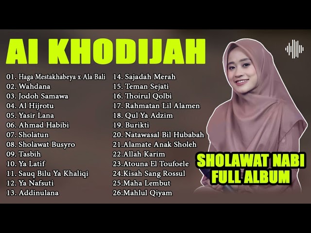 Full Album Sholawat Nabi Ai Khodijah | Sholawat Merdu Mp3 2024 class=