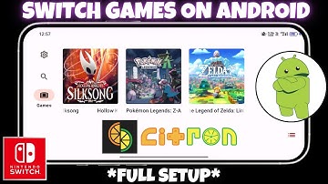[NEW] Play Switch Games On Android Phone (2025) | Citron Emulator Full Setup | Easy Guide
