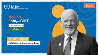 #Atoms4Climate: Interview with UN SG's Special Envoy for Oceans Peter Thomson at #COP26