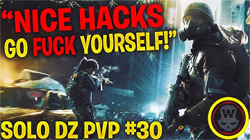 I GOT NICE HACKS! SOLO DZ PVP #30 (The Division 1.8)
