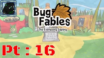 Bug Fables Pt 16 {A little Luck and good Tactics wins the day!}
