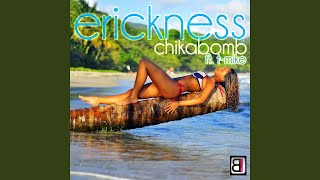 Chikabomb (Erick Ness Club Remix) (feat. T-Mike)