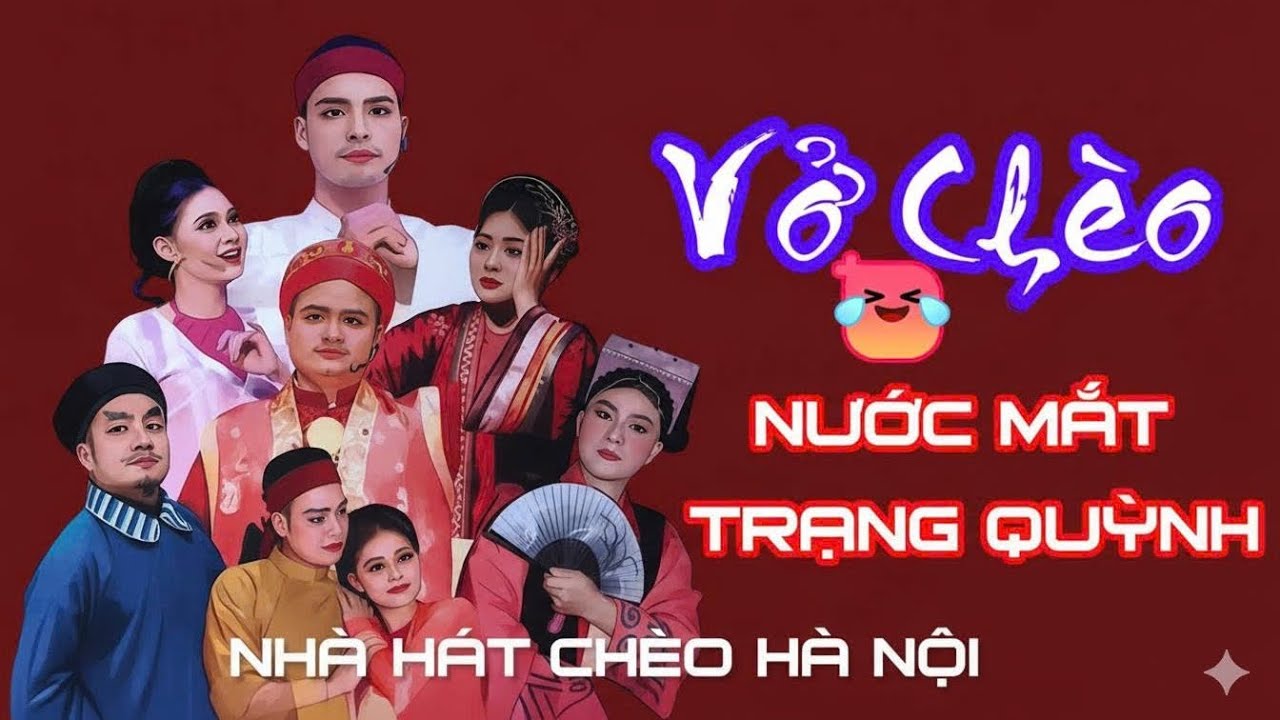 NƯỚC MẮT TRẠNG QUỲNH – Vở Chèo Mới của NHÀ HÁT CHÈO HÀ NỘI | HCB- Liên hoan Chèo Toàn quốc 2025
