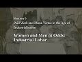 MOOC WHAW2.2x | 6.2 Women and Men at Odds: Industrial Labor | Paid Work & Moral Virtue