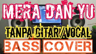 MERA DAN YU_BASS COVER_BACKING TRACK