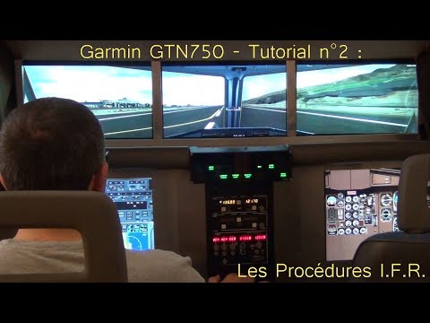 Garmin GTN750 - Tutorial n°2 : Les Procédures I.F.R. sous P3Dv4