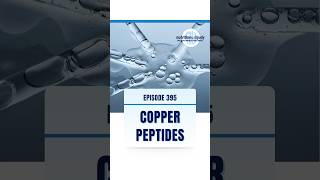 Copper Peptides @NutritionwithJudy
