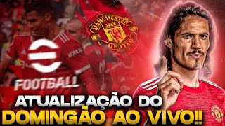  ATUALIZAÇÃO DO DOMINGO AO VIVO NO EFOOTBALL 2022!! VAMOS CONFERIR AS 