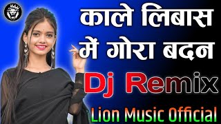Kale Libas Me Gora Badan Dj Supar Hit Dholki Mix Old Is Gold Song By Himanshu Patel