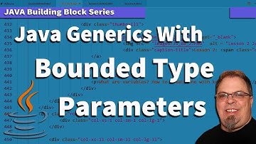 Bounded Type Parameters : What are Java Generics Bounded Type Parameters ?