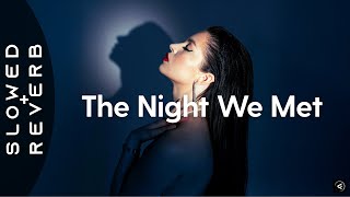 Lord Huron - The Night We Met (S L O W E D + R E V E R B)