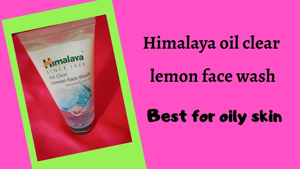 Himalaya oil clear lemon face wash for oily skin review YouTube