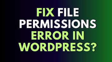 File Permissions Error in WordPress? Here’s How to Fix It Fast