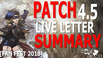 FFXIV Patch 4.5 Live Letter Summary and Reaction [FFXIV FanFest 2018]