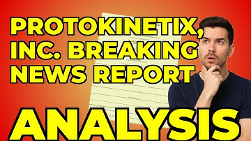 ProtoKinetix 8-K: My Take on This Sudden Leadership Void