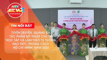 QUẢNG BÁ TÁC PHẨM MỸ THUẬT CHỦ ĐỀ "HỌC TẬP VÀ LÀM THEO TƯ TƯỞNG HỒ CHÍ MINH" NĂM 2024