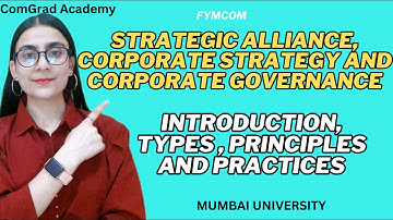Strategic Alliance, Corporate Strategy and governance| FYMCOM Mumbai university| #mcom #mu