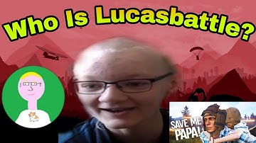 Who is Lucasbattle? Ft:Stimpee