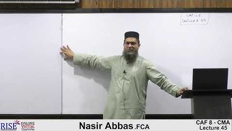 Lecture-45 #CAF8 Cost and Management Accounting By Sir Nasir Abbas #Riselecture #ICAP #CA #cma #icap