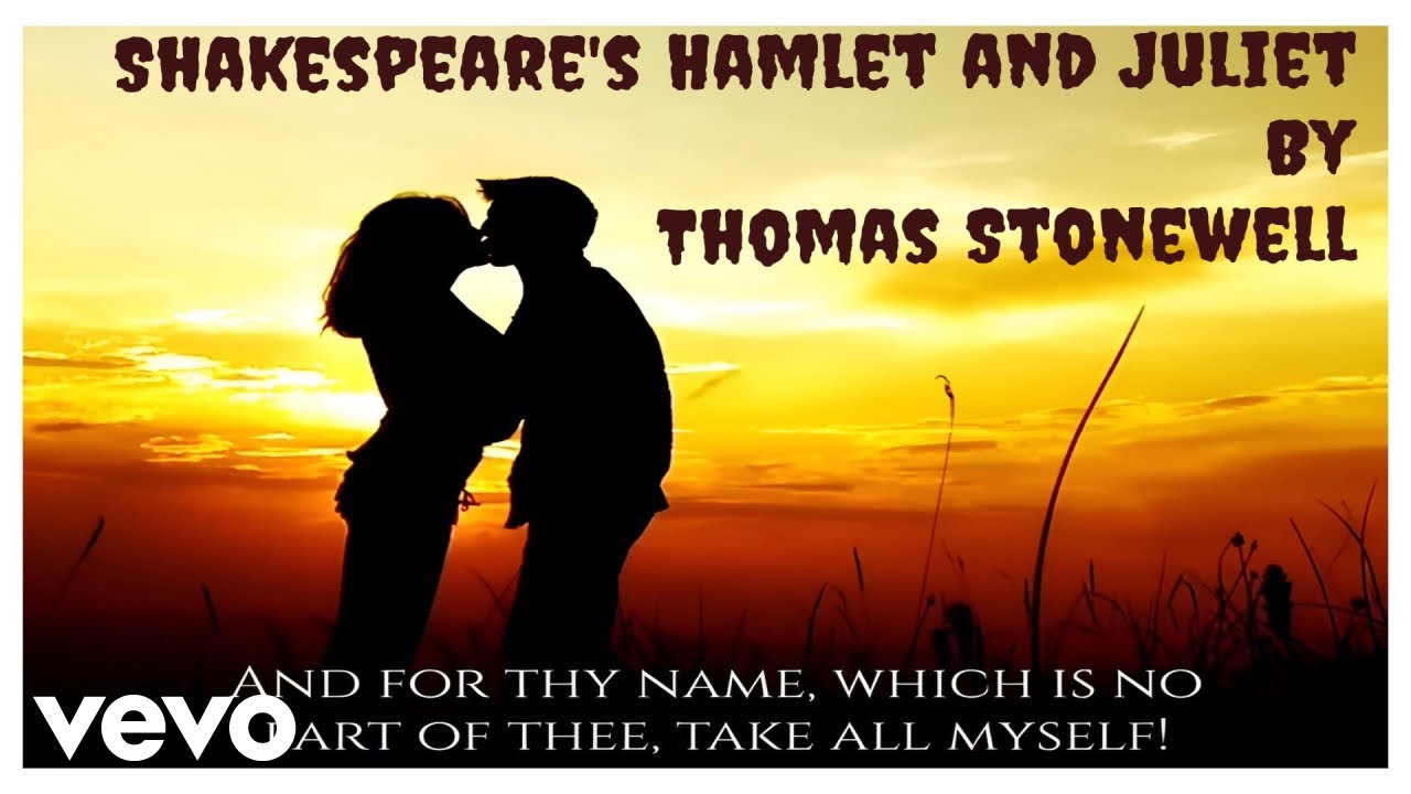 Thomas Stonewell - Shakespeare's Hamlet and Juliet (Official Music ...