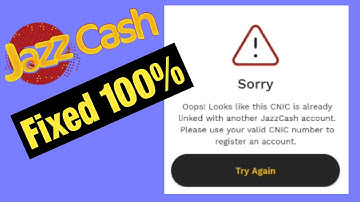Oops This Cnic Already linked with another jazzcash account please use your valid cnic number to reg