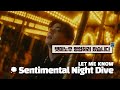 점점 더 너를 그리워하는 밤 💭 | LET ME KNOW - Sentimental Night Dive [MV+가사해석/발음]