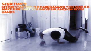 Darkhammer Bboy Tutorial