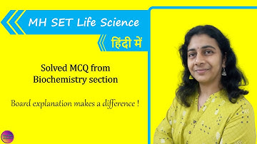 MH SET 2020 | Solved MCQ from Biochemistry Section | Solving Questions with Gauri ma’am