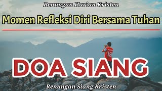 Renungan Siang Kristen  Doa Siang  Suara Injil  Pohon Kehidupan Terbaru  Renungan Siang Katolik