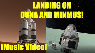 Landing on Duna and Minmus Music Video - Kerbal Space Program