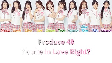Thumbnail of Produce 48 - You’re In Love, Right? (好きになっちゃうだろう？) Han/Rom/Eng Color Coded Lyrics