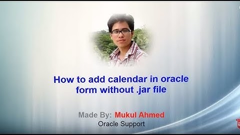 How to add Calendar in Oracle form without jar file