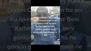 Hadi Sar Beni Kalbine Yaz Beni Gönlüne Hadi Bitsin Açmıştım Müslüm Reis