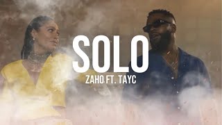 Zaho - Solo ft. Tayc [paroles]