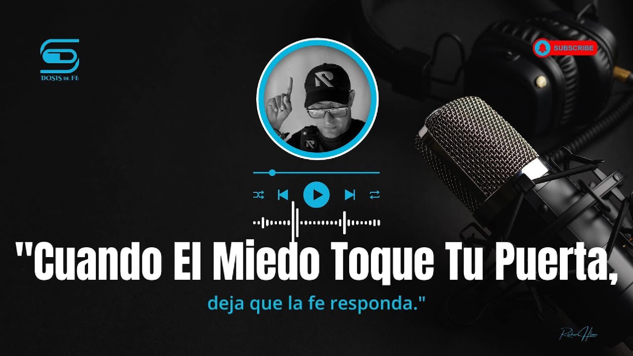 "Cuando el MIEDO toca tu PUERTA, | Dosis Diaria de Fe | Oración de la ...
