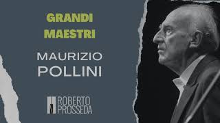 Grandi Maestri: Maurizio Pollini - 5: Aderenza e trasferimento del peso.