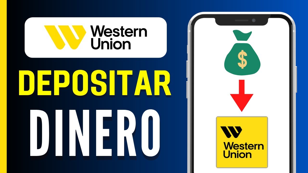 Cómo depositar dinero en Western Union paso a paso