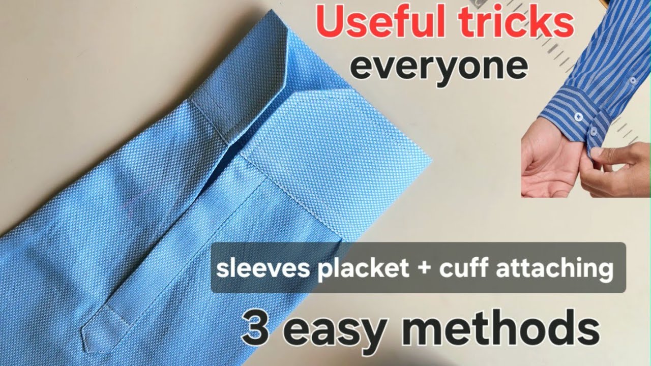 3 Different Types of Sleeves placket +cuffs attaching best 👌 methods