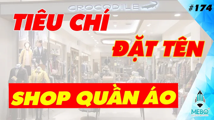 #174 | 5 Tiêu Chí Đặt Tên Shop Quần Áo Hay