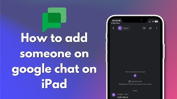 How to add someone on google chat on iPad 2025