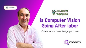Is AI Coming for Jobs? Silicon Zombies Podcast with Emrah Gultekin Chooch AI Founder
