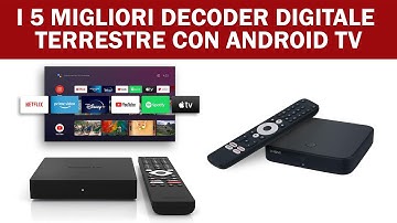 Decoder DVB T2 ANDROID - I 5 Migliori DECODER DIGITALE TERRESTRE CON ANDROID TV 2024