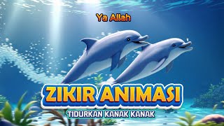 ZIKIR ANIMASI TIDURKAN KANAK KANAK