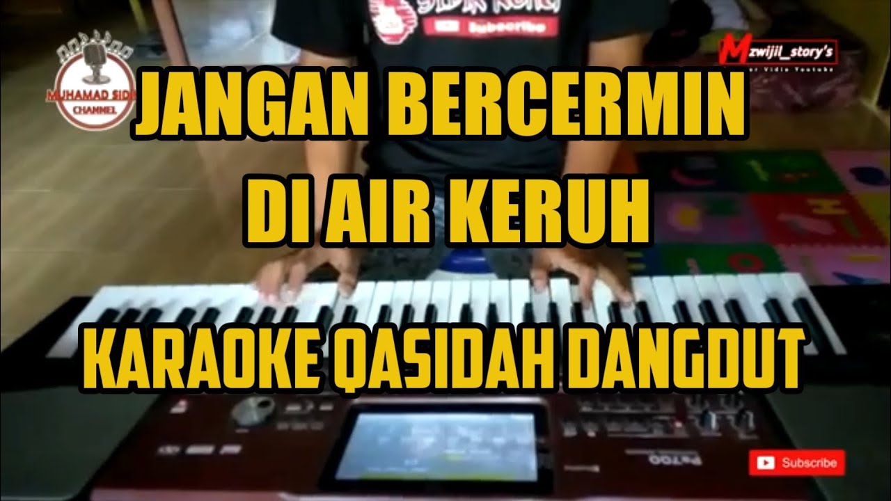 Jangan bercermin di air keruh - qasidah karaoke - tanpa vokal - KORG PA700