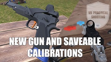 VR Practical Shooting 31 Devlog - New gun, optic and saveable calibrations
