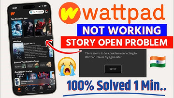 Wattpad not working | why wattpad is not working | wattpad not working in india | wattpad problem