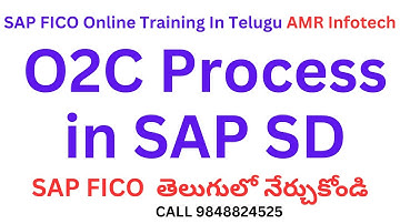 O2C Process in SAP SD-SAP O2C End user Course in Telugu-SAP OTC (Order to Cash) Process in Telugu