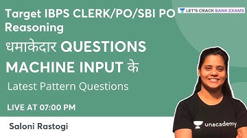 धमाकेदार QUESTIONS MACHINE INPUT के | Latest Questions | IBPS CLERK/ PO, SBI PO | Saloni Rastogi