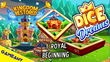 Dice Dreams Walkthrough First Kingdom Royal Beginning Restored |Gameawy