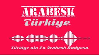 Arabesk Türkiye - Canlı Yayın - Türkiyenin En Arabesk Radyosu